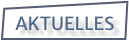 AKTUELLES