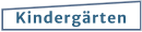 Kindergärten