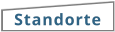 Standorte