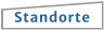 Standorte